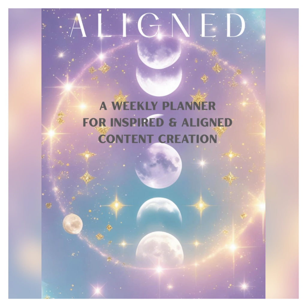 Aligned: A Weekly Planner For Inspired & Aligned Content Creation